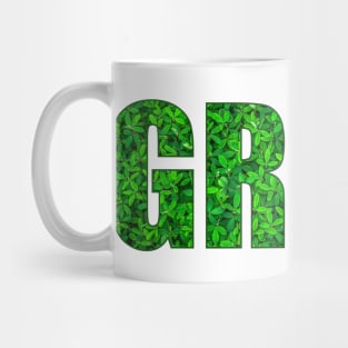 GREEN! Keep the Earth green Mug